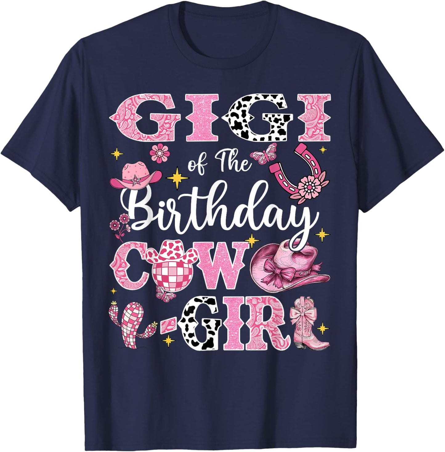 Gigi Of The Birthday Cow-Girl Rodeo Gigi Bday Party T-Shirt - T-Shirt | Navy