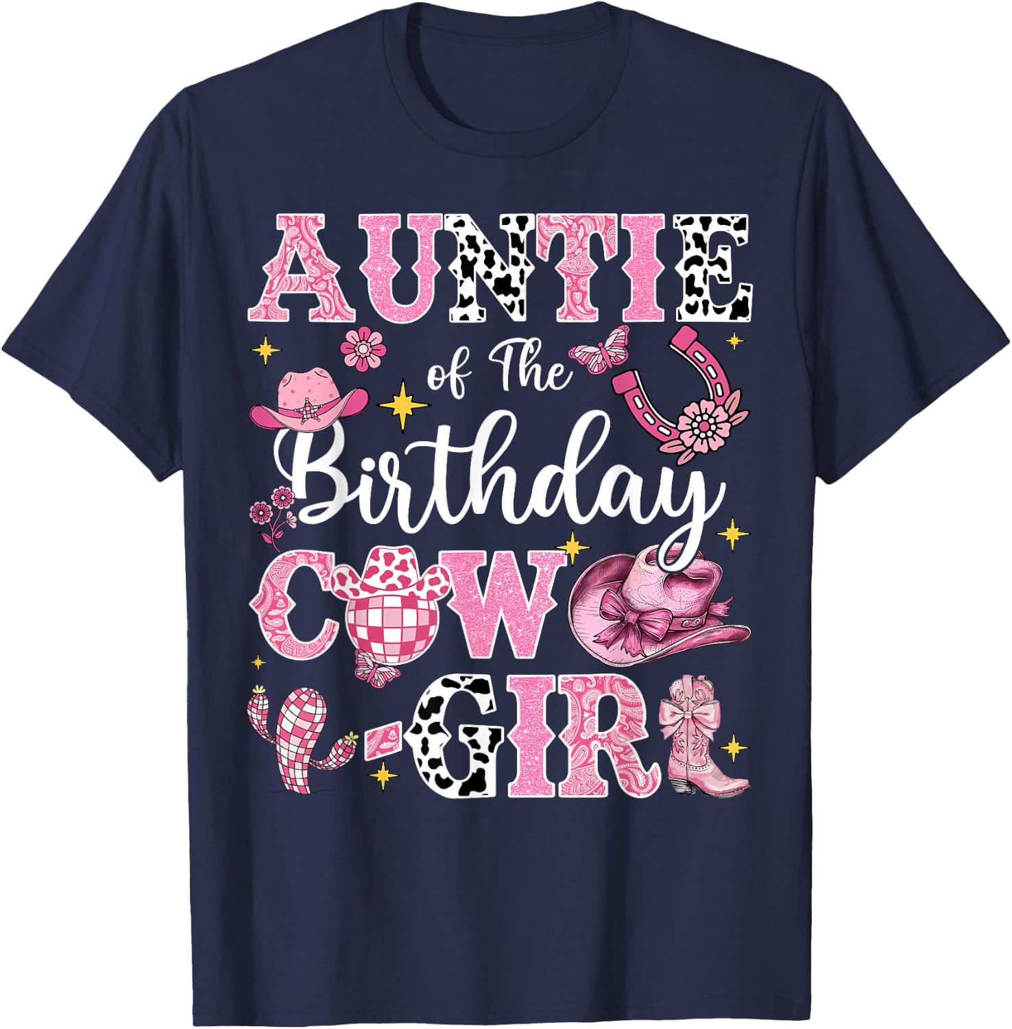 Auntie Of The Birthday Cow-Girl Rodeo Auntie Bday Party T-Shirt - T-Shirt | Navy