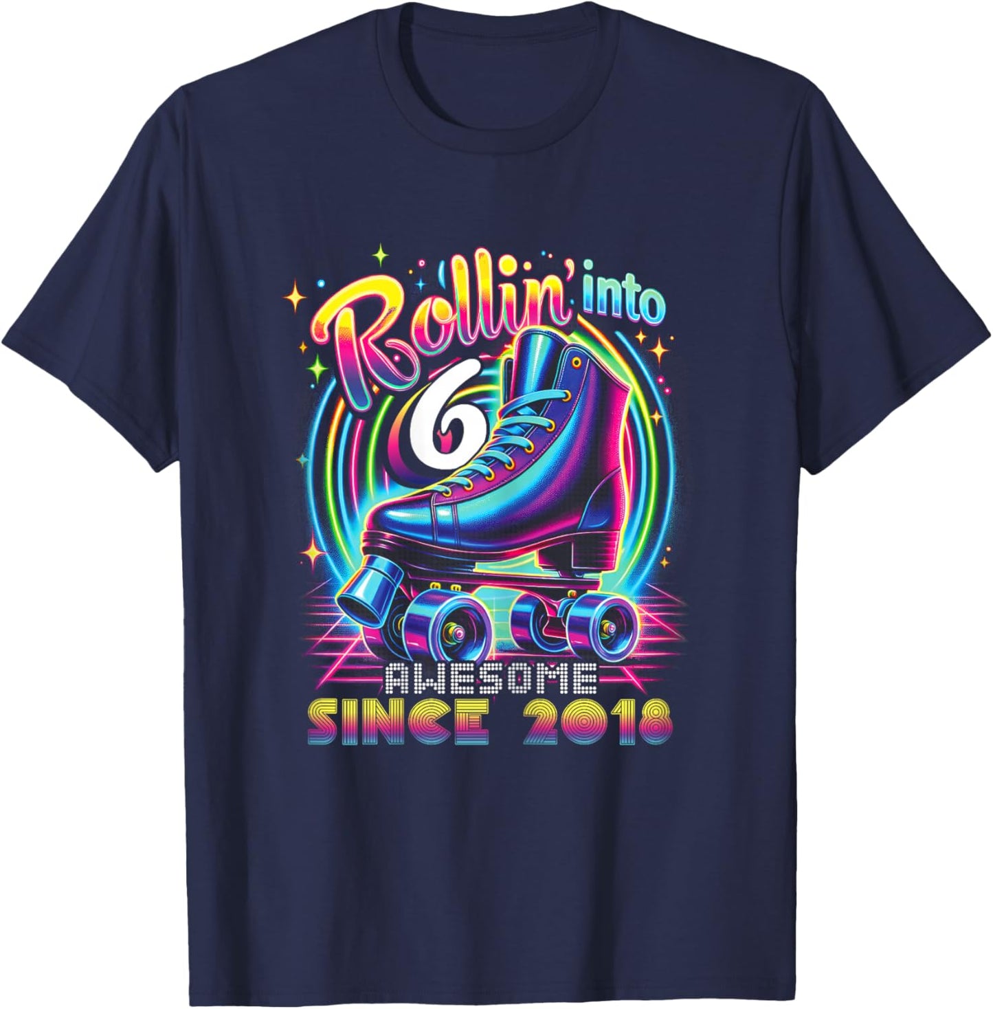 Roller Skate 6th Birthday Skating Girls Rollin 6 2018 T-Shirt - T-Shirt | Navy