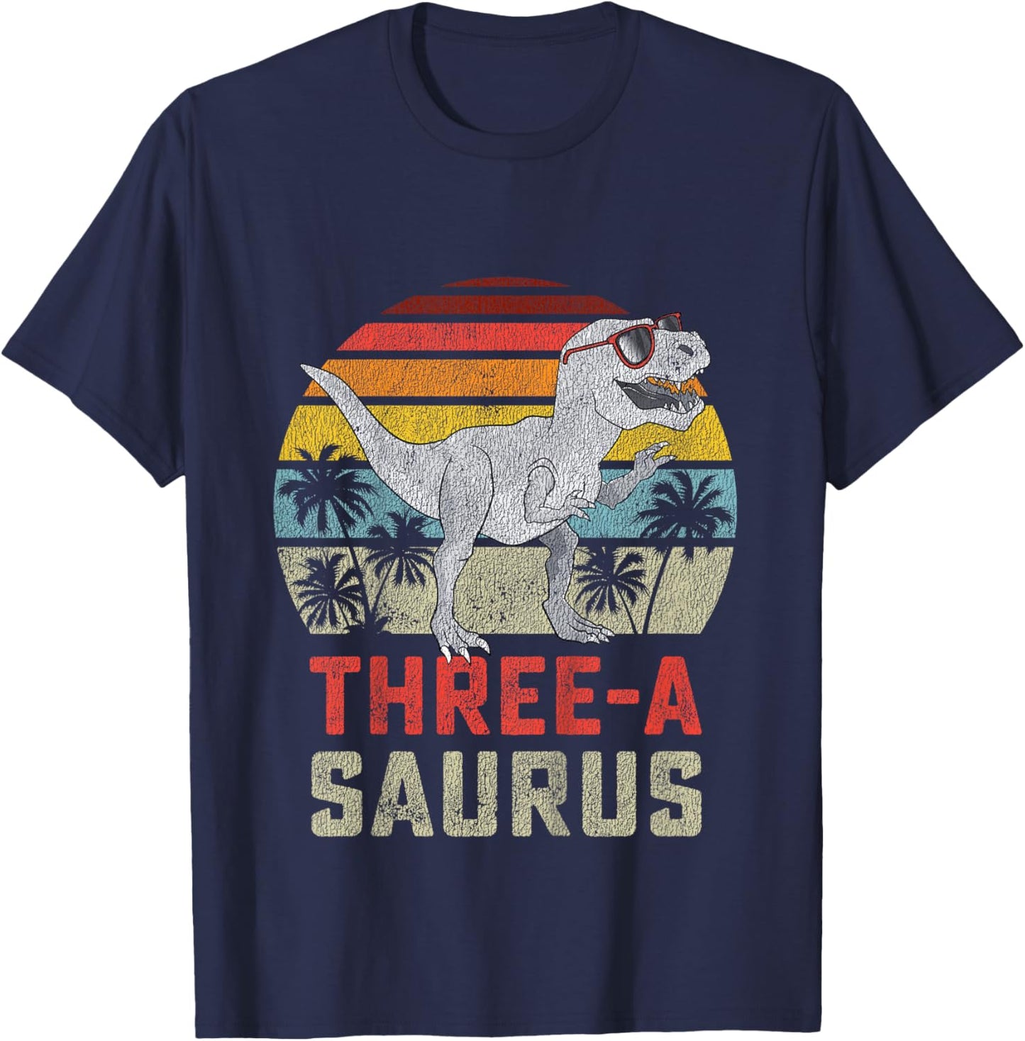 Three a Saurus Birthday T Rex 3 Year Old Dino 3rd Dinosaur T-Shirt - T-Shirt | Navy
