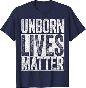 Unborn Lives Matter Unborn Babies Rights Support T-Shirt - T-Shirt | Navy