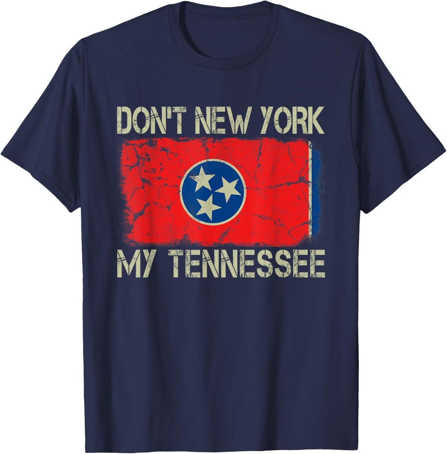 Vintage State Flag Don't New York My Tennessee T-Shirt - T-Shirt | Navy