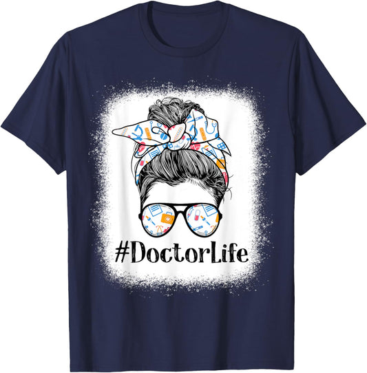 Doctor Life Appreciation Day Messy Bun Women T-Shirt - T-Shirt | Navy
