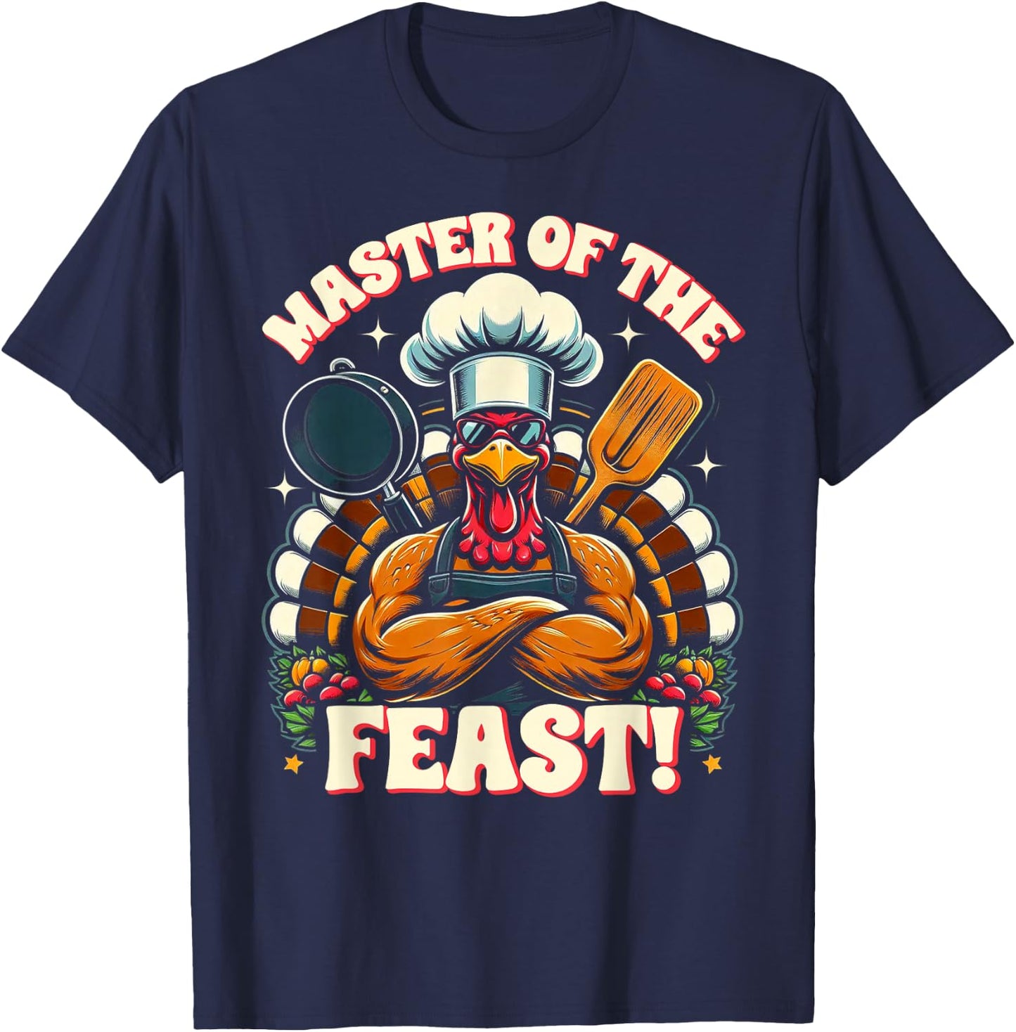 Master of the Feast – Thanksgiving Chef Turkey T-Shirt - T-Shirt | Navy