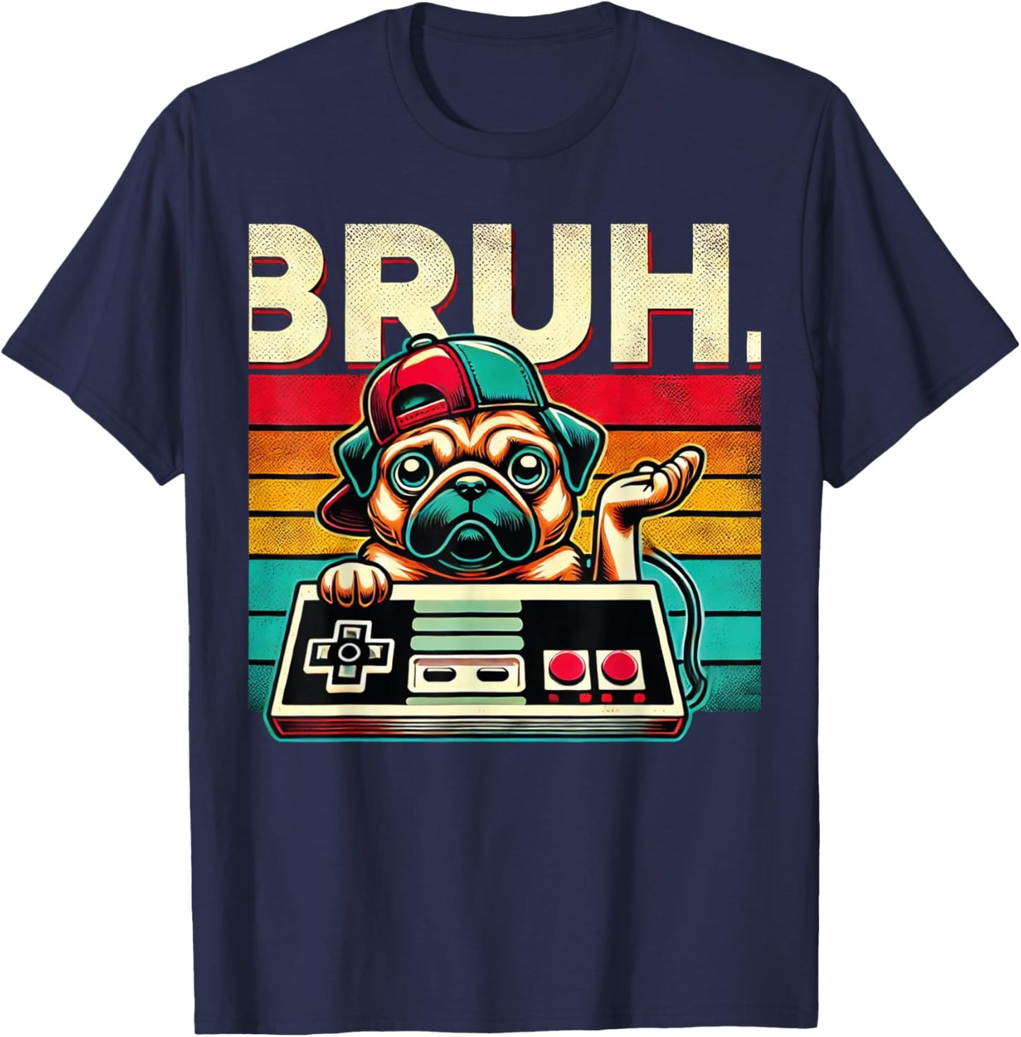 Bruh Retro Vintage 80s Gaming Pug BRUH Funny Gamer Bruh Dog Men Women Kids T-Shirt - T-Shirt | Navy