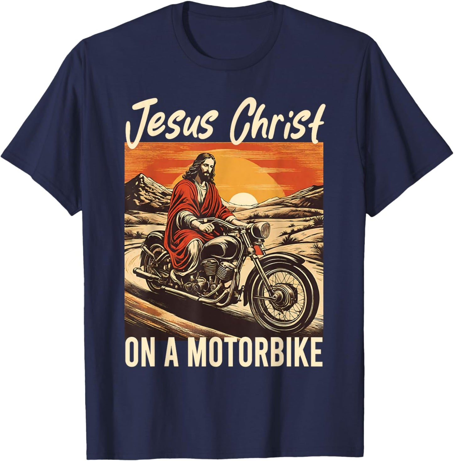 Jesus Christ On A Motorbike Jesus Biker Motorcycle Christian T-Shirt - T-Shirt | Navy