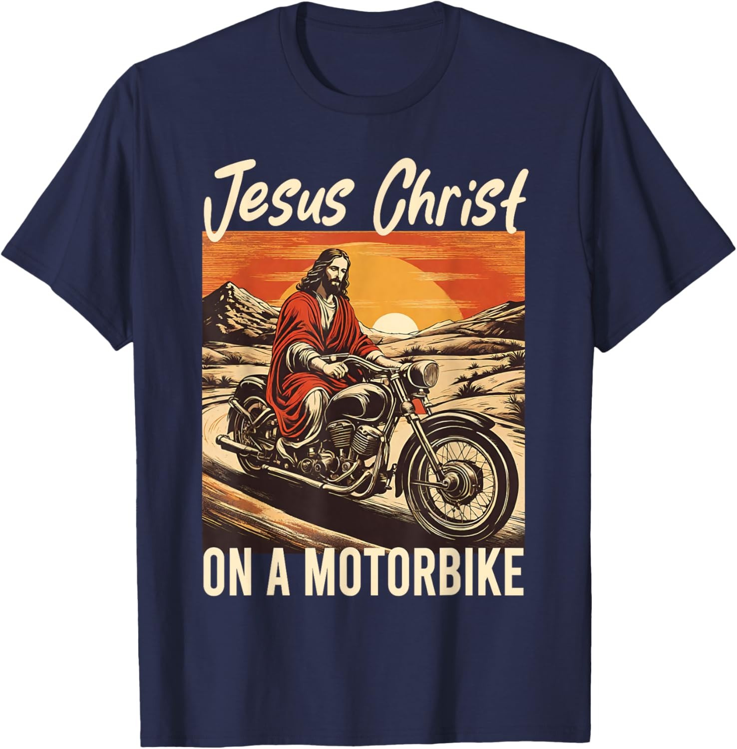 Jesus Christ On A Motorbike Jesus Biker Motorcycle Christian T-Shirt - T-Shirt | Navy