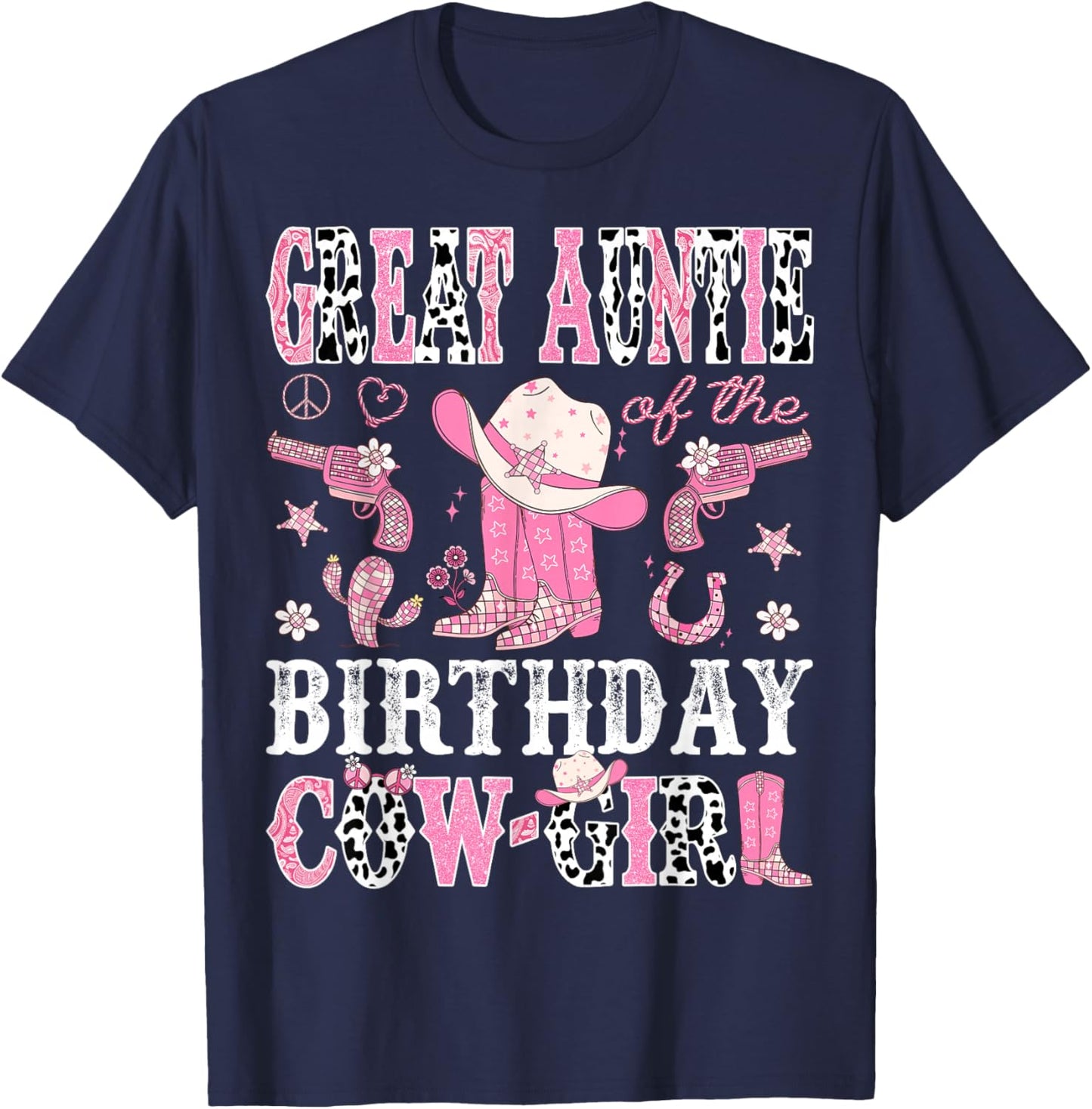 Great Auntie Of The Birthday CowGirl Disco Rodeo Western T-Shirt - T-Shirt | Navy