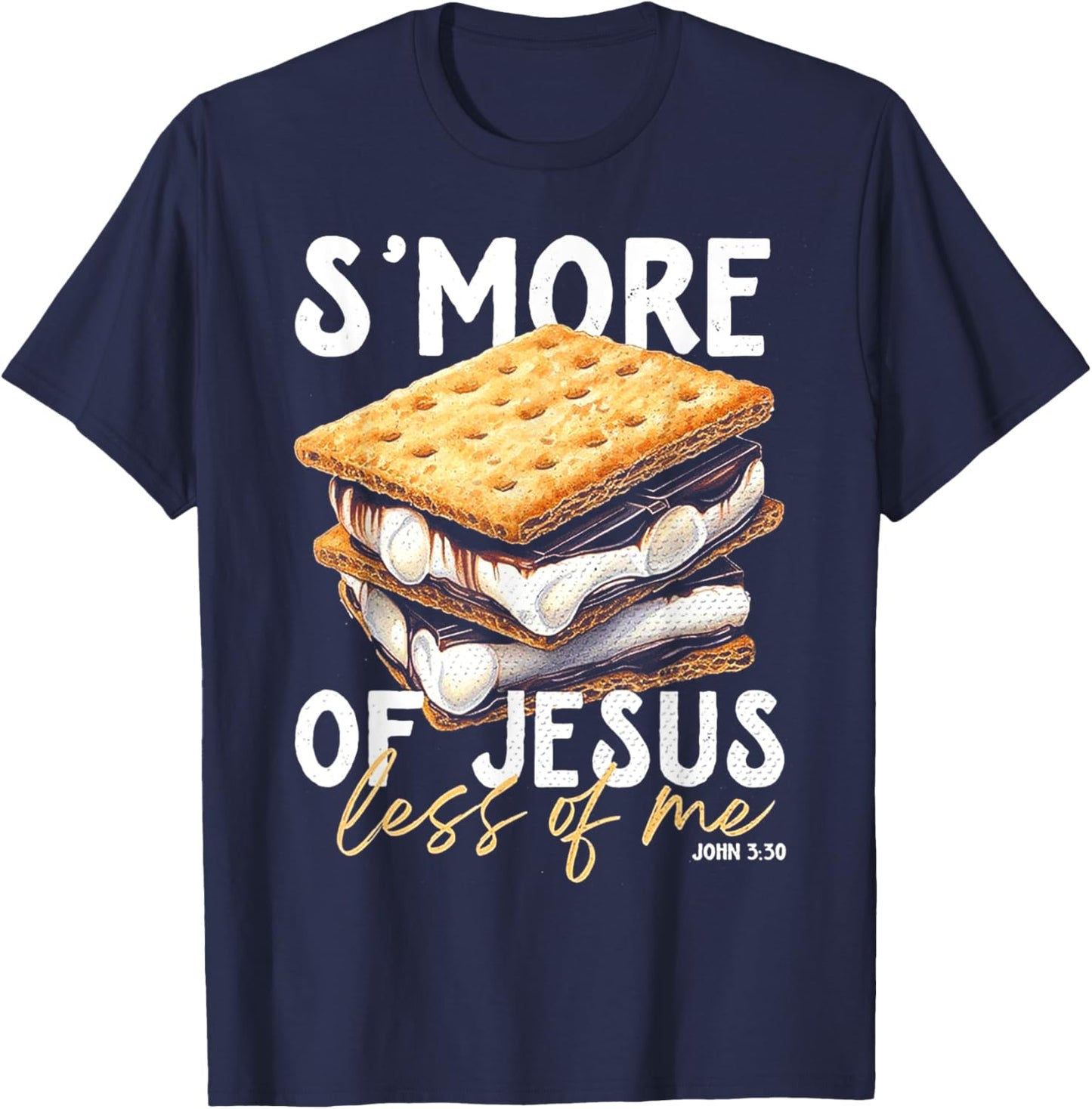 Smore Of Jesus Less Of Me T-Shirt - T-Shirt | Navy