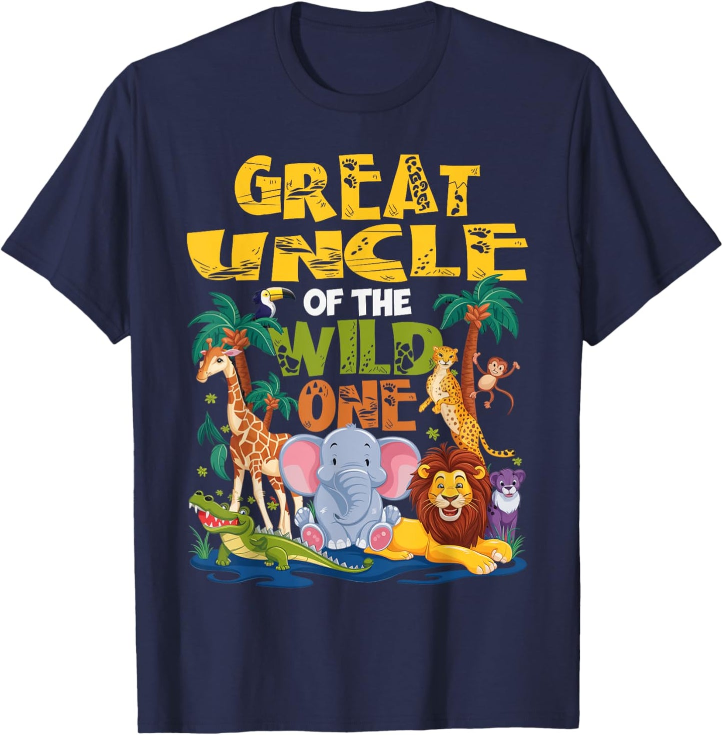 Great Uncle of the Wild One Birthday Safari Jungle Animal T-Shirt - T-Shirt | Navy
