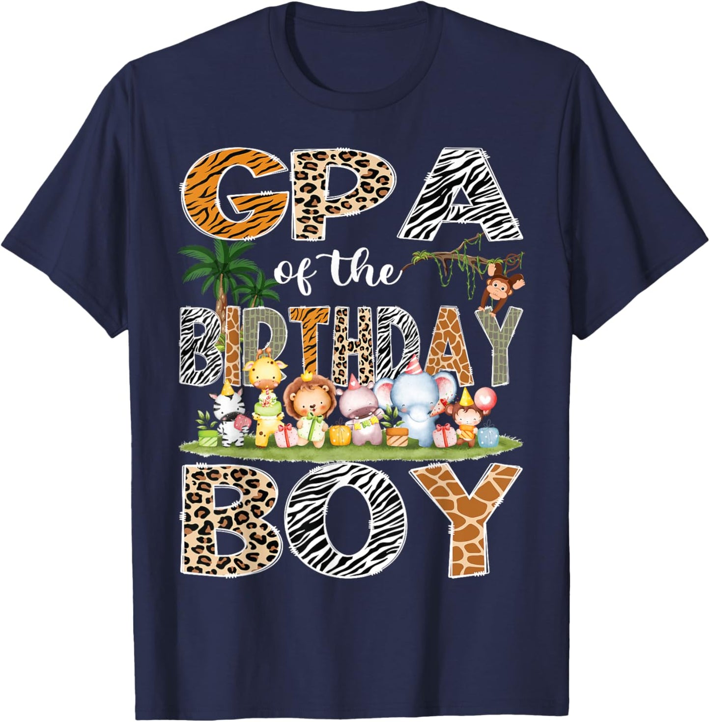 GPA Of The Birthday Boy Safari Jungle Animals Lover T-Shirt - T-Shirt | Navy