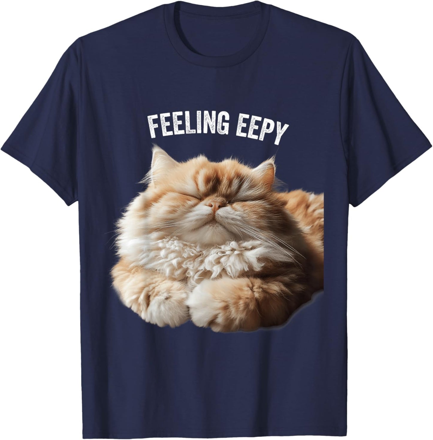 Eepy Cat, Silly Sleepy Cat Meme Cute fluffy cat lovers T-Shirt - T-Shirt | Navy