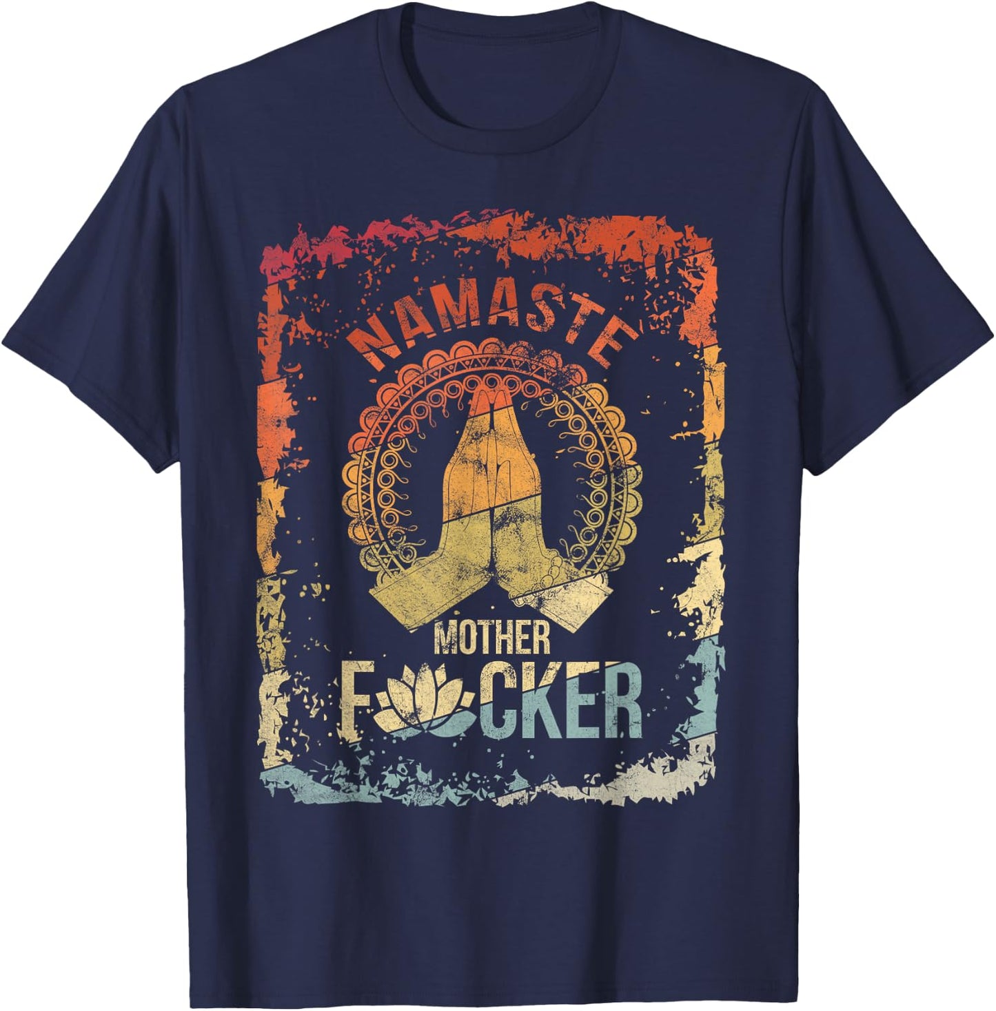 Yoga Namaste Mother F Vintage T-Shirt - T-Shirt | Navy