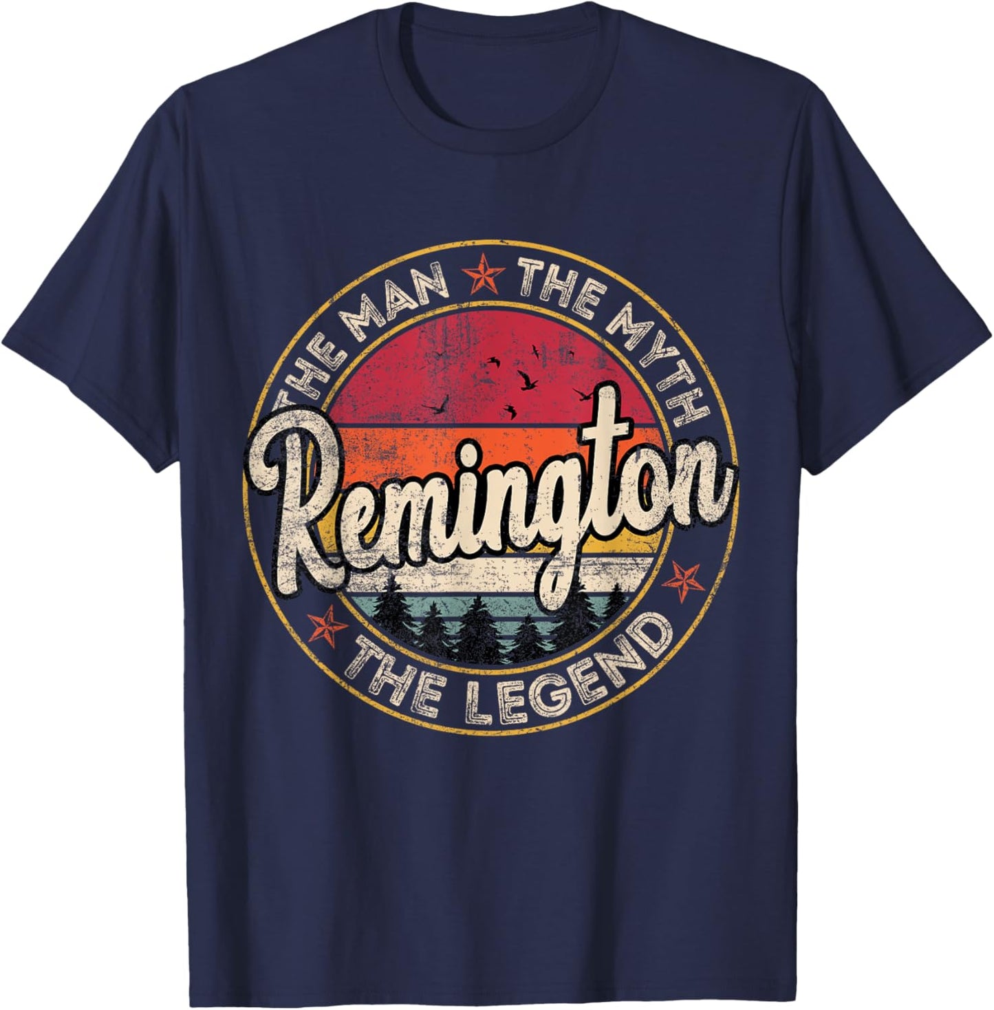 Remington The Man The Myth The Legend Personalized Name T-Shirt - T-Shirt | Navy