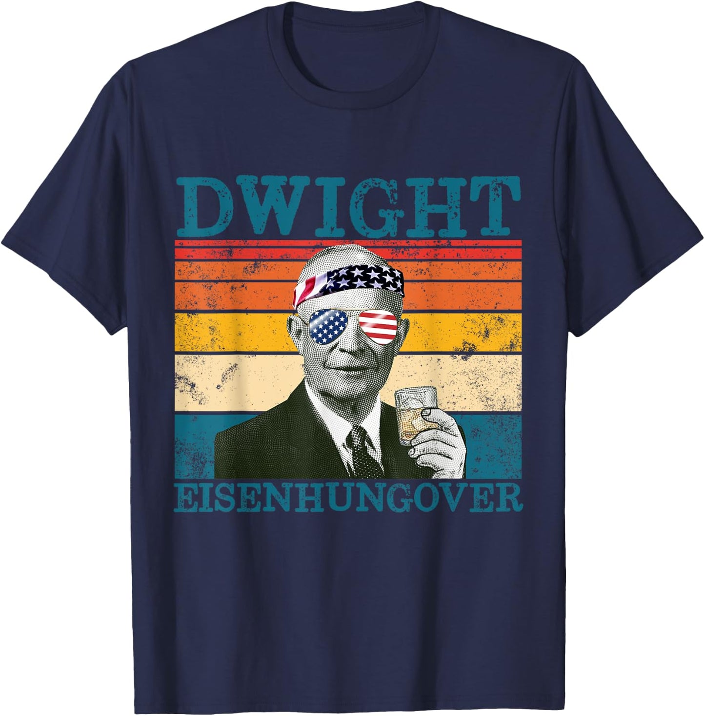 Dwight Eisenhungover Retro Drinking President Eisenhower T-Shirt - T-Shirt | Navy