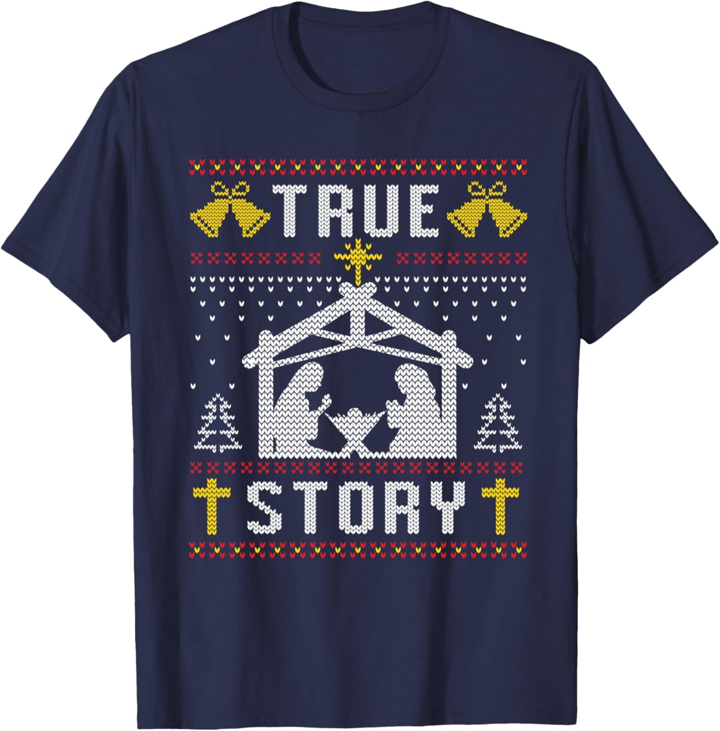 True Story Christmas Nativity Jesus Christian Christmas Ugly T-Shirt - T-Shirt | Navy