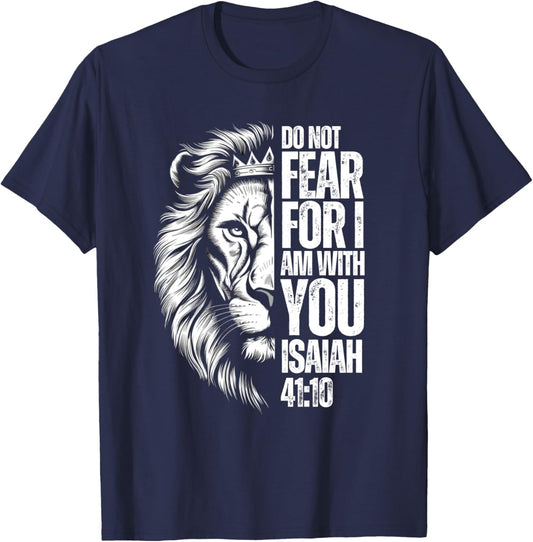 Christian Bible Verse Lion Fear Isaiah 41:10 Religious T-Shirt - T-Shirt | Navy