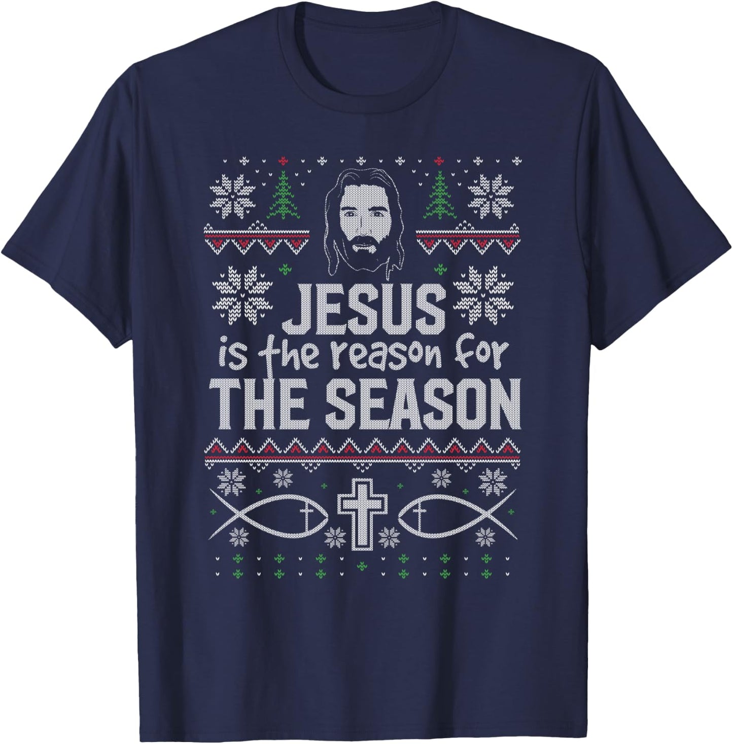 Jesus it the Reason for the Season Christian Christmas Ugly T-Shirt - T-Shirt | Navy