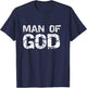 Bold Christian Quote Faith Saying Gift Man of God T-Shirt - T-Shirt | Navy