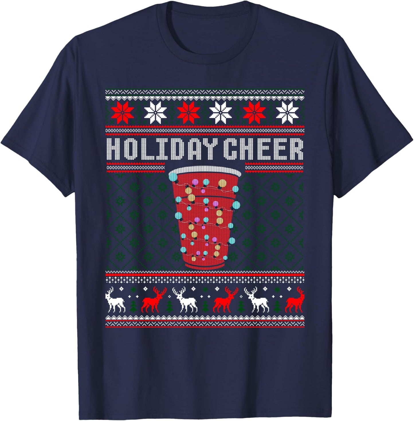 Holiday Cheer Red Solo Cup Christmas Beer Pong Ugly Sweater T-Shirt - T-Shirt | Navy