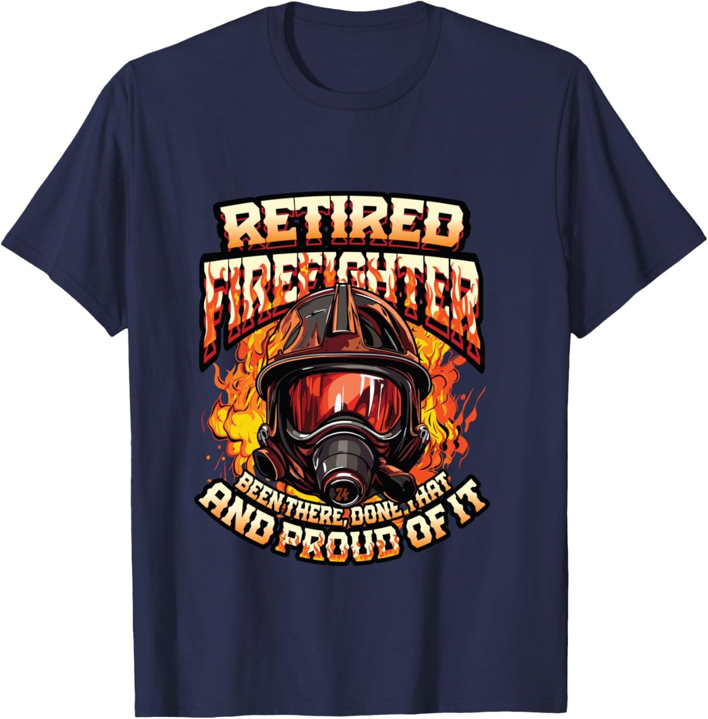 Fire Department Retired Firefighter Retirement T-Shirt - T-Shirt | Navy