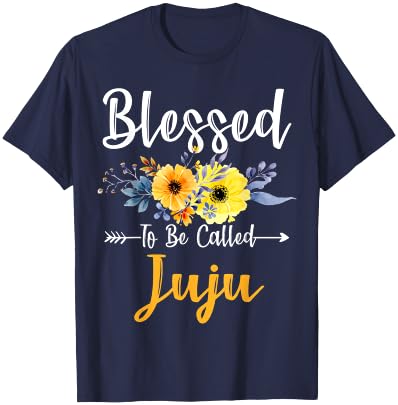 Blessed To Be Called Juju Mother's Day Funny T-Shirt - T-Shirt | Navy
