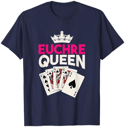 Euchre Player Card Game Lover Euchre Playing Euchre Queen T-Shirt - T-Shirt | Navy