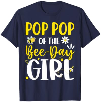 Pop-Pop of The Bee Day Girl Birthday Party Family Matching T-Shirt - T-Shirt | Navy