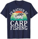I’d Rather Be Carp Fishing T-Shirt - T-Shirt | Navy