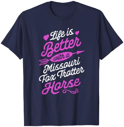 Life is Better With a Missouri Fox Trotter Horse Shirt T-Shirt - T-Shirt | Navy