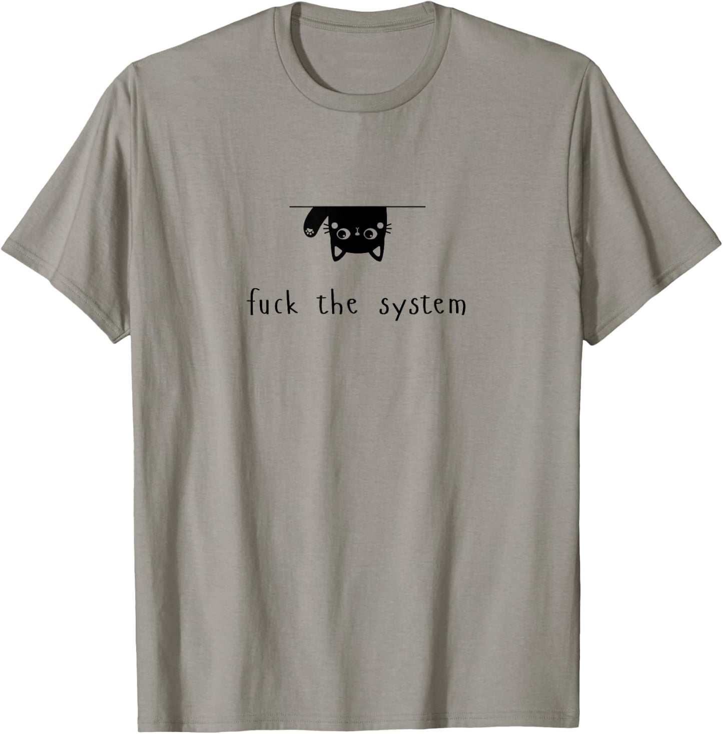 Cat Fuck the System Traffic Therum Upsidedown Men Women T-Shirt - T-Shirt | Sand
