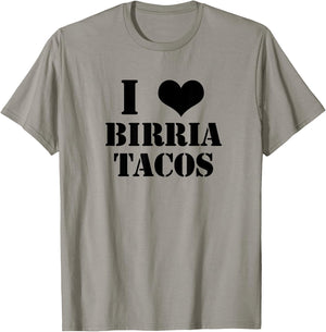 Birria Tacos Gift Foodies I Love Birria Tacos Graphic T-Shirt - T-Shirt | Sand