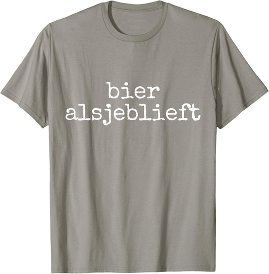 Bier Alsjeblieft Beer Please Dutch Funny Orange Netherlands T-Shirt - T-Shirt | Sand
