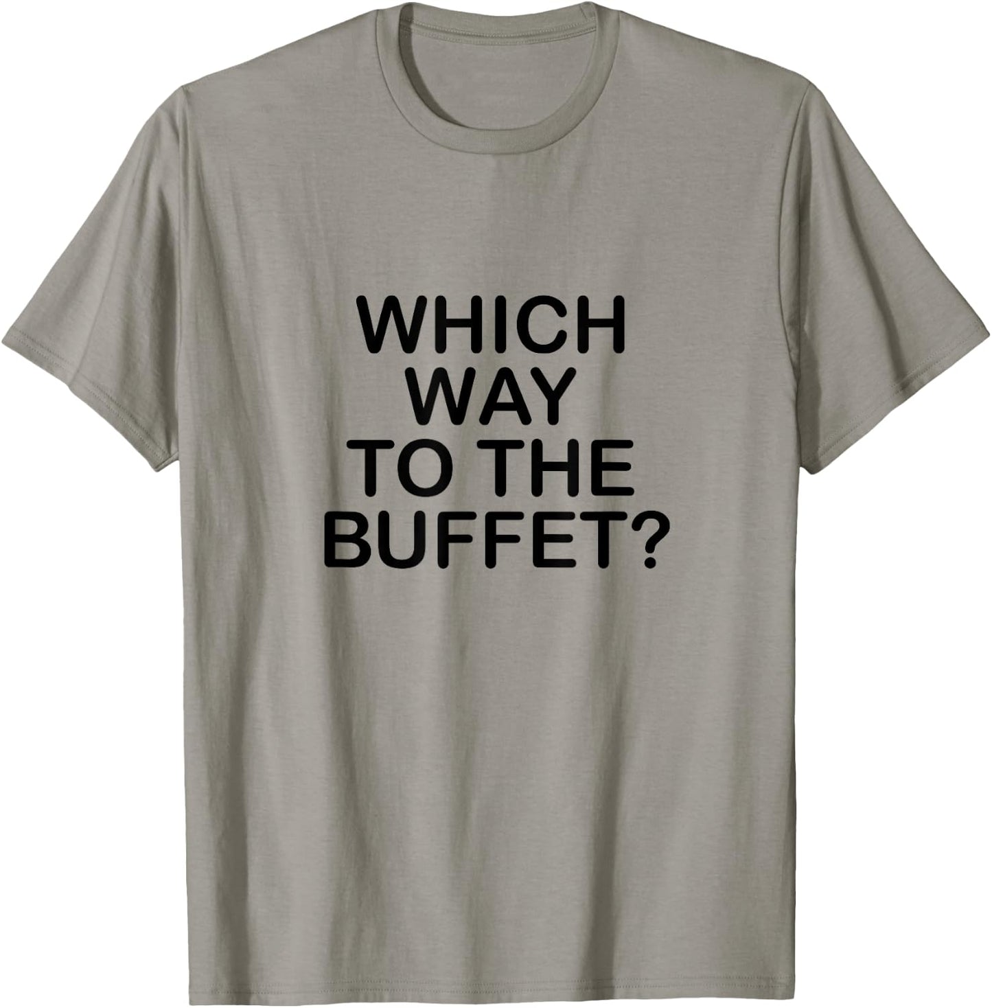What way to the buffet: T-Shirt - T-Shirt | Sand