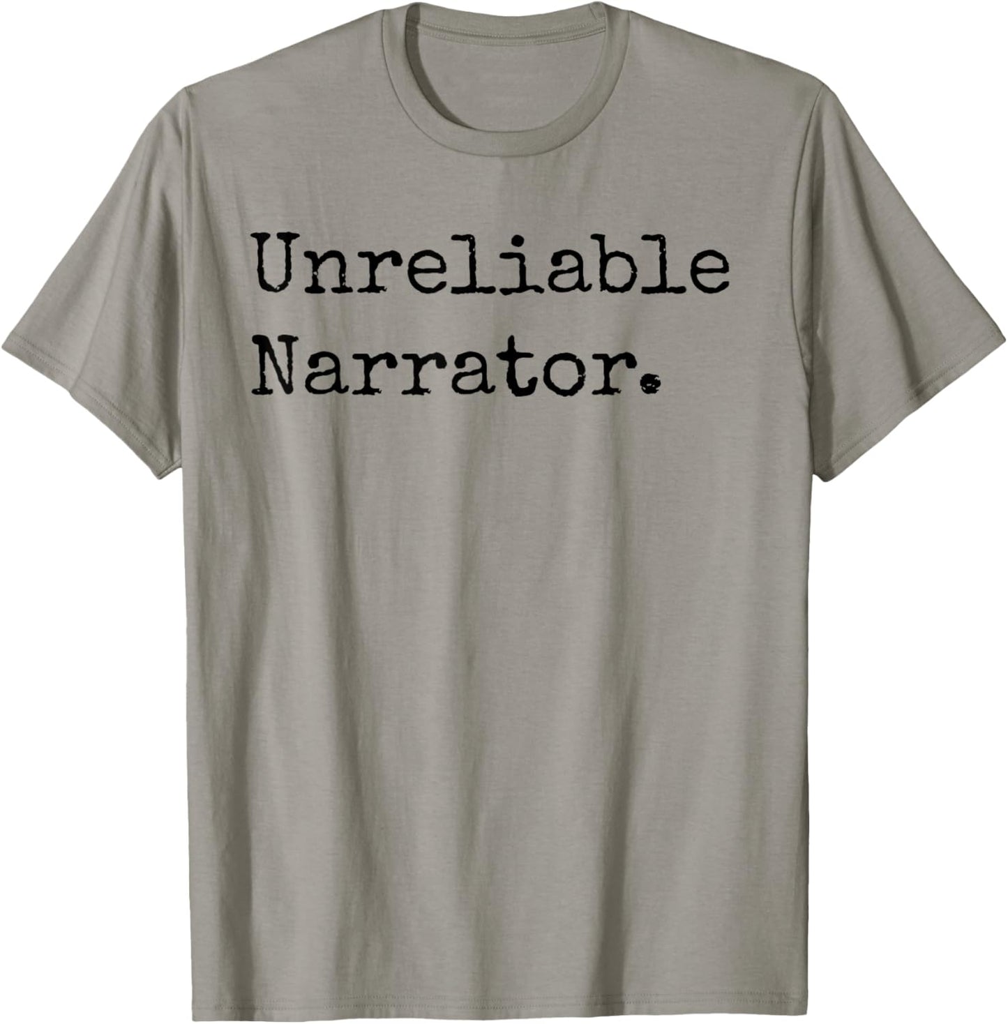 Unreliable Narrator Literary Book Author Bookworm Writer T-Shirt - T-Shirt | Sand