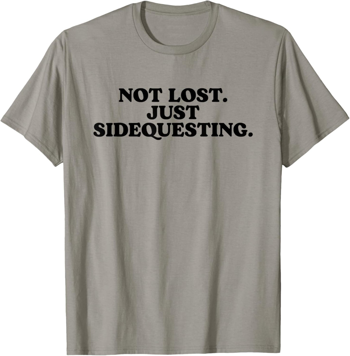 Not Lost Just Sidequesting - Funny Rave EDM T-Shirt - T-Shirt | Sand