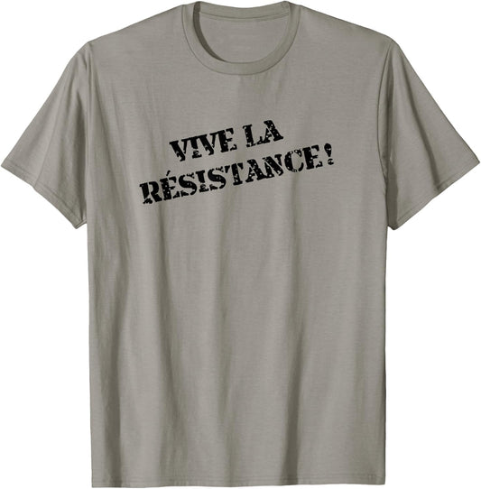 Vive la Resistance French Saying France Fun Gift T-Shirt - T-Shirt | Sand