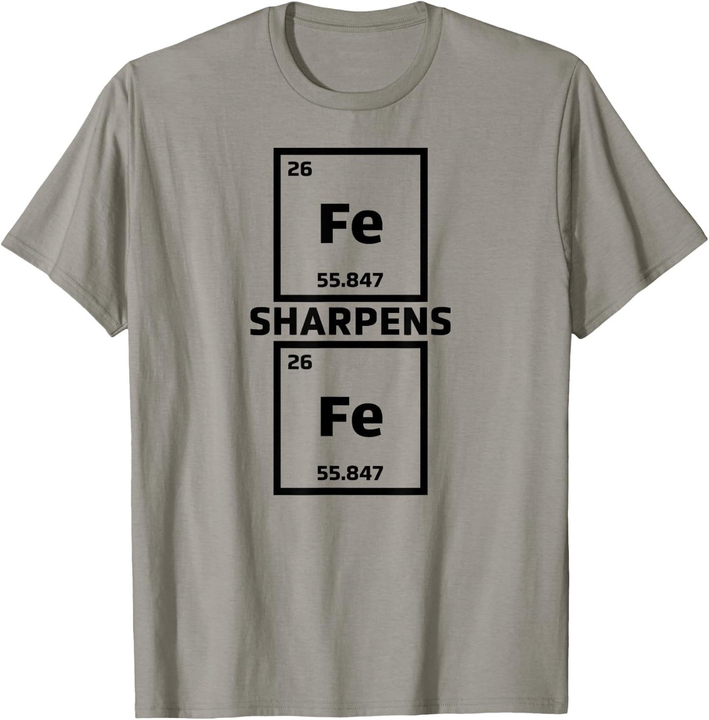 Cool Iron Sharpens Iron Periodic Elements Science - FE T-Shirt - T-Shirt | Sand