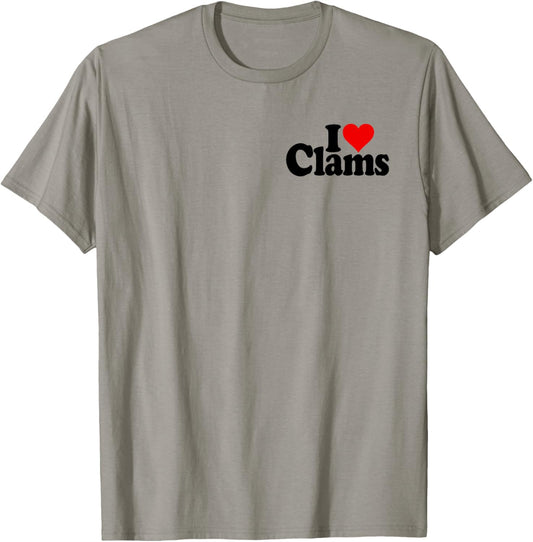 I Love Heart Clams Clamming Shellfish T-Shirt - T-Shirt | Sand