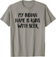 My Indian Name Is Runs With Beer T-Shirt - T-Shirt | Sand