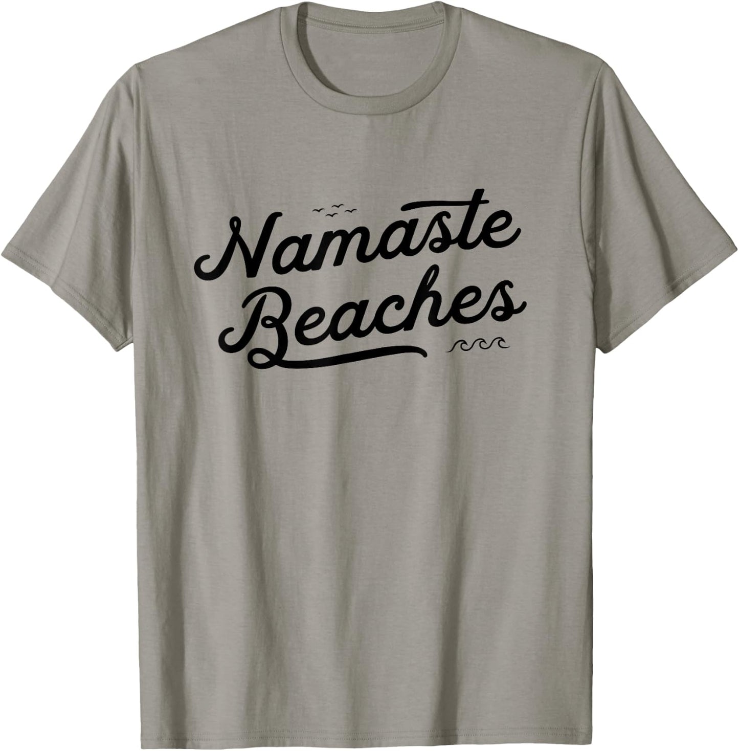 NAMASTE BEACHES Cute Funny Yoga Summer Beach Waves Namastay T-Shirt - T-Shirt | Sand