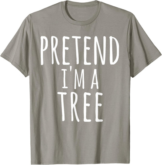 Funny Easy Lazy Halloween PRETEND I'M A TREE Costume Gift T-Shirt - T-Shirt | Sand