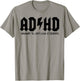 AD HD Highway To Hey Look A Squirrel T-Shirt - T-Shirt | Sand