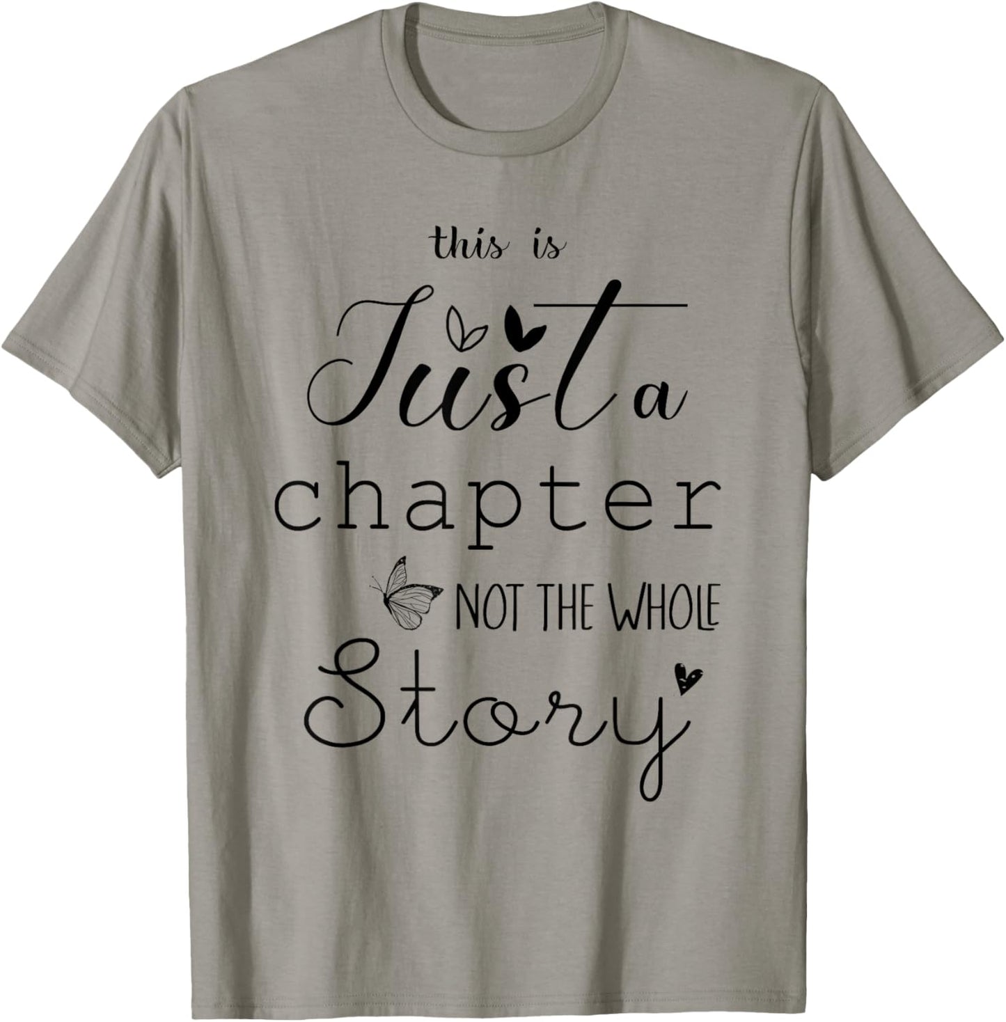 This Is Just A Chapter Not The Whole Story T-Shirt - T-Shirt | Sand