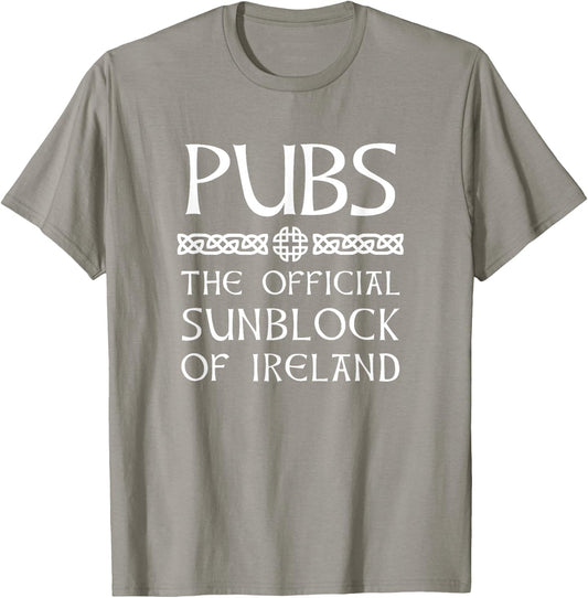 Irish Drinking Gear - Pubs the Official Sunblock of Ireland T-Shirt - T-Shirt | Sand