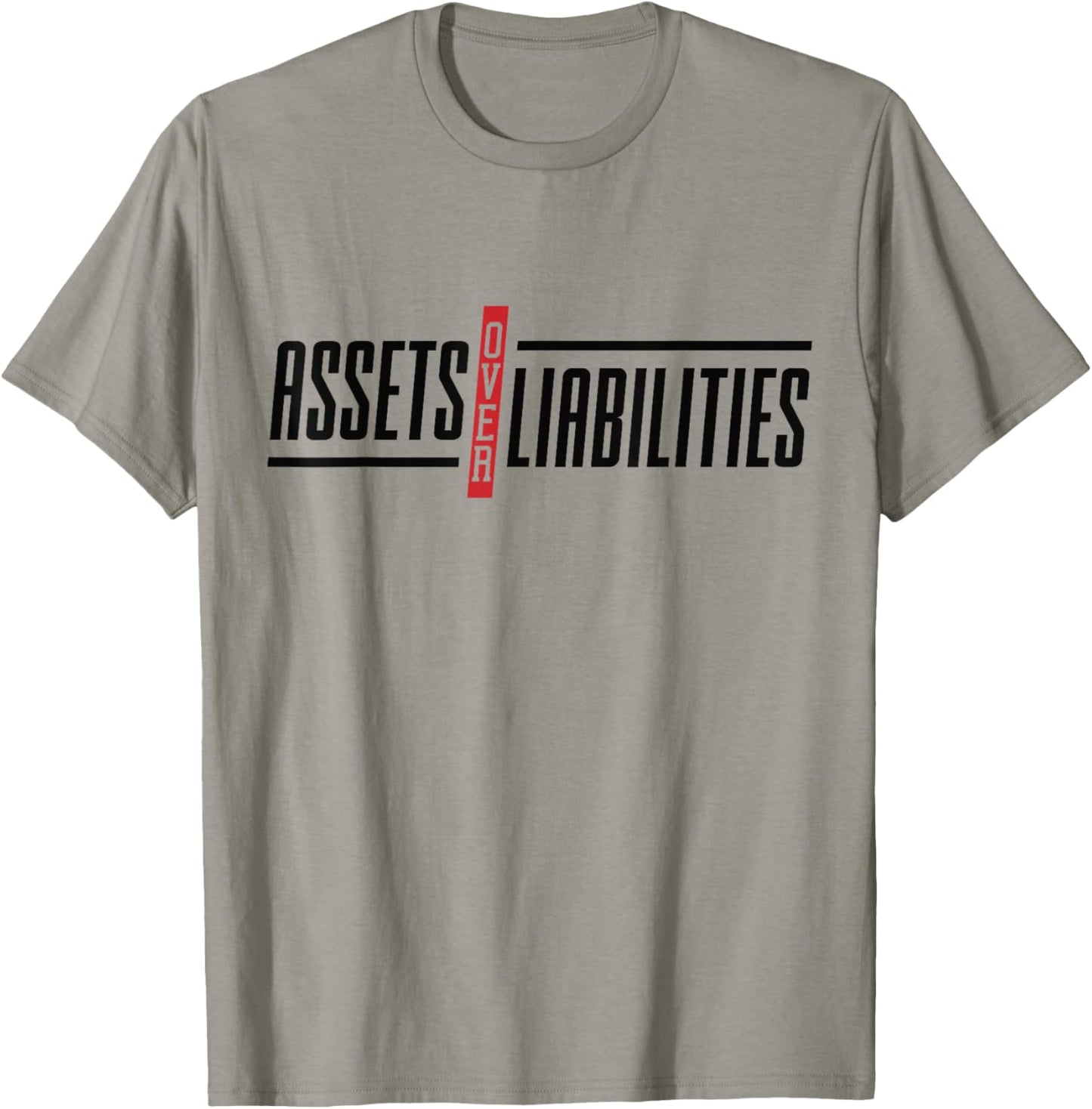 Assets Over Liabilities Funny Accounting And Accountant T-Shirt - T-Shirt | Sand