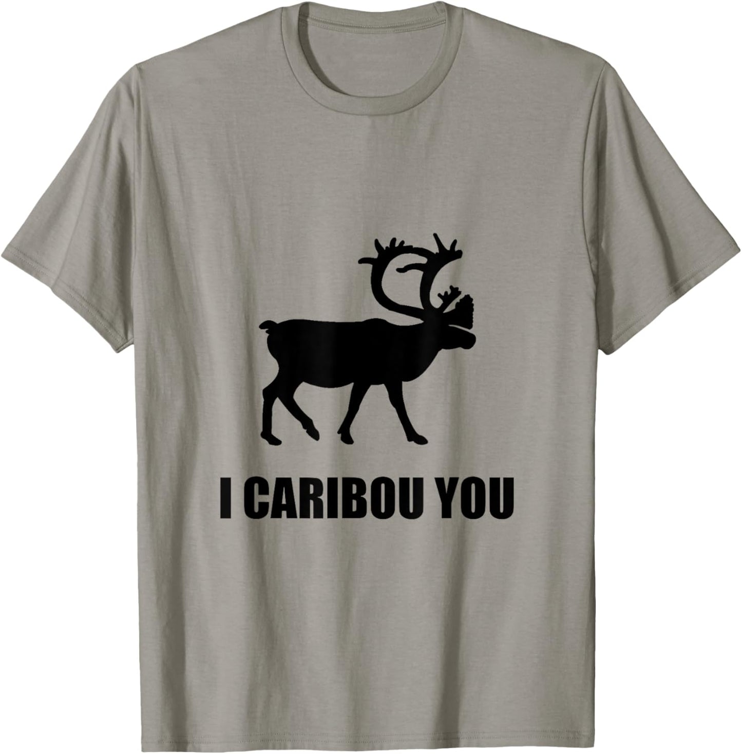 I Caribou You Funny T-Shirt - T-Shirt | Sand