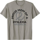 Proud Mom Of A Dyslexia Warrior Dyslexia Apraxia Dyslexic T-Shirt - T-Shirt | Sand
