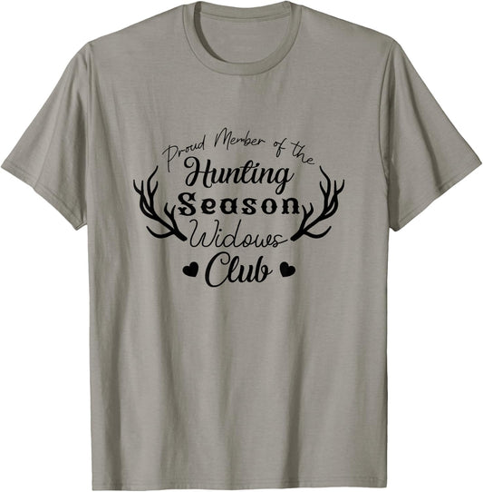 Proud Member Of The Hunting Season Widows Club Hunter T-Shirt - T-Shirt | Sand