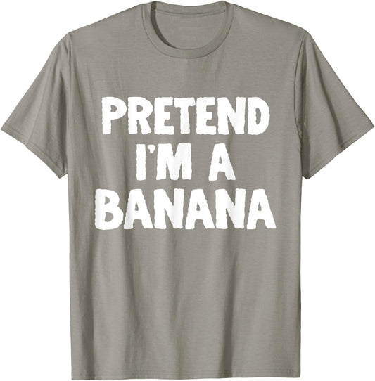 Pretend I'm A Banana Funny Halloween Costume Humor T-Shirt - T-Shirt | Sand